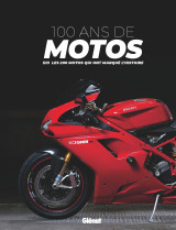 100 ans de motos 3e ed