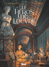 Le héros du louvre - tome 01