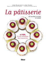 La pâtisserie à l'ehl - école hôtelière de lausanne