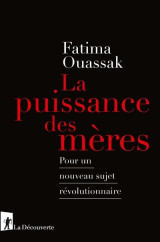 La puissance des mères - pour un nouveau sujet révolutionnaire