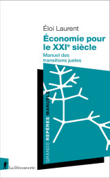 économie pour le xxie siècle - manuel des transitions justes