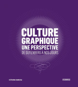 Culture graphique : une perspective- de gutenberg à nos jour