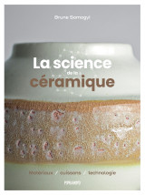 La science de la céramique - matériaux, cuissons et technolo