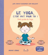 Le yoga, c'est fait pour toi !