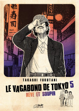 Le vagabond de tokyo vol.5