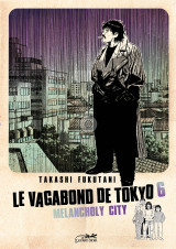 Le vagabond de tokyo vol.6