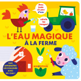 L'eau magique - à la ferme