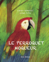 Le perroquet moqueur