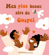 Mes plus beaux airs de gospel en livre sonore