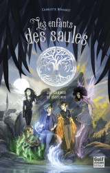 Les enfants des saules - tome 2 les graines de discorde