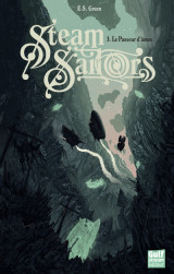 Steam sailors - tome 3 le passeur d'âmes