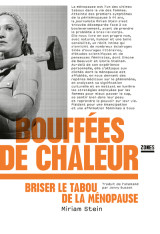 Bouffées de chaleur - briser le tabou de la ménopause