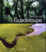 Précieuse guadeloupe - les trésors naturels de notre archipel