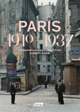 Paris 1910-1937. promenades dans les  collections albert-kahn