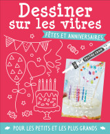 Dessiner sur les vitres - fetes et anniversaires