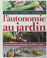 Le guide de l'autonomie au jardin