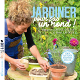 Jardiner pour pas un rond