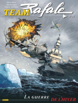 Team rafale - tome 14 - la guerre de l'hiver