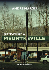 Bienvenue à meurtreville