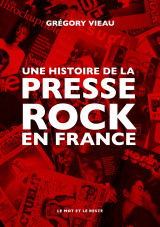 Une histoire de la presse rock en france