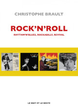 Rock'n'roll - rhythm’n’blues, rockabilly, revival