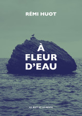 à fleur d'eau