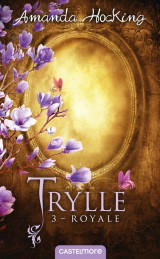 Trylle, t3 : royale