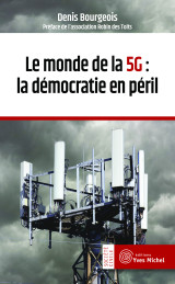 Le monde de la 5g : la démocratie en péril 