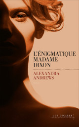 L'énigmatique madame dixon