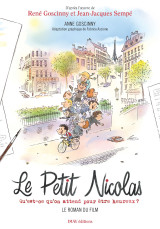 Le petit nicolas - qu'est-ce qu'on attend pour être heureux ? - le roman du film