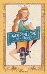 Moi, pénélope, reine d'ithaque