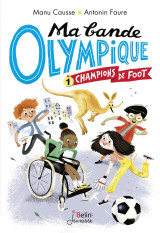 Champions de foot - ma bande olympique t1