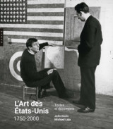 L'art des états-unis 1750-2000. textes et documents