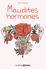 Maudites hormones