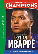 Destins de champions 01 (ned) - une biographie de kylian mbappé