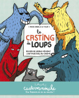 Casterminouche - le casting de loups