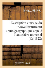 Description et usage du nouvel instrument urano-géographique appelé planisphère universel