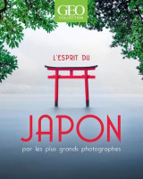 L'esprit du japon - par les plus grands photographes - geo collection