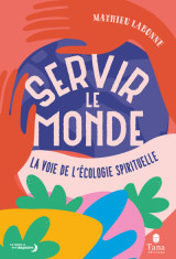 Servir le monde