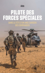 Pilote des forces spéciales - dans la tête d'un ange gardien des commandos.