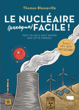 Le nucléaire (presque) facile