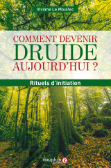 Comment devenir druide aujourd'hui ?