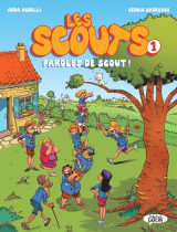 Les scouts - tome 1 paroles de scout !