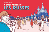 A quoi pensent les russes