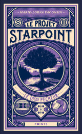 Projet starpoint. tome 3