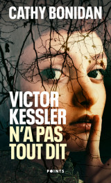 Victor kessler n'a pas tout dit