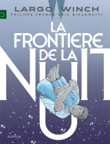 Largo winch - tome 23 - la frontière de la nuit