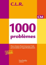 Clr 1000 problèmes cm - corrigés - ed.2010