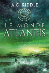 La trilogie atlantis, t3 : le monde atlantis