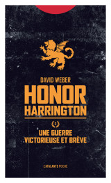 Une guerre victorieuse et brève - honor harrington t3